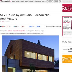 STV House by Arstudio – Arnon Nir Architecture