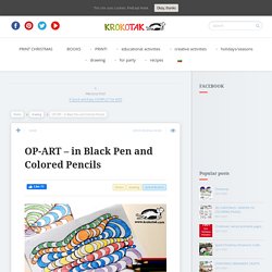 OP-ART – in Black Pen and Colored Pencils
