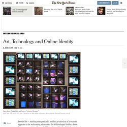 Art, Technology and Online Identity