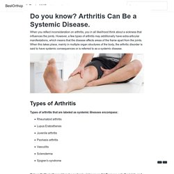 Do you know? Arthritis Can Be a Systemic Disease. - BestOrthopedicDoctorNYC
