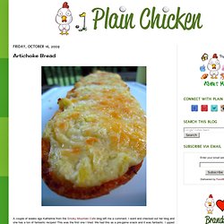 Plain Chicken: Artichoke Bread