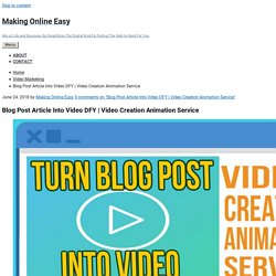 convert blog post article into video