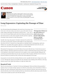 DLC: Article Print: Long Exposures: Capturing the Passage of Time