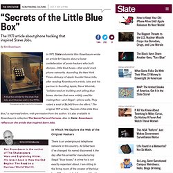 The article that inspired Steve Jobs: “Secrets of the Little Blue Box”