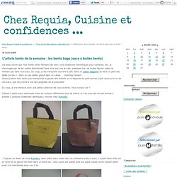 L&#39;article bento de la semaine : les bento bags (sacs boites bento) - Chez Requia