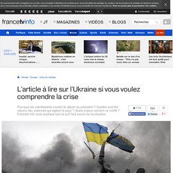 L'article à lire sur l'Ukraine si vous voulez comprendre la crise