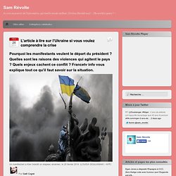 L’article à lire sur l’Ukraine si vous voulez comprendre la crise