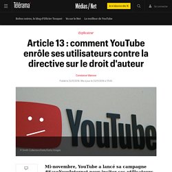Article 13 : comment YouTube enrôle ses utilisateurs contre la directive sur le droit d'auteur - Médias / Net
