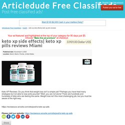 keto xp pills reviews Miami - Articledude Free Classifieds