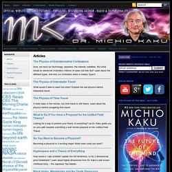 Articles : Welcome to Explorations in Science with Dr. Michio Kaku