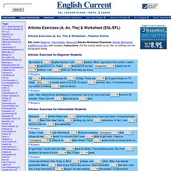 Articles Exercises (A, An, The) & Worksheet (ESL/EFL) English Current