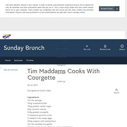 Sunday Brunch - Articles - Tim Maddams Cooks With Courgette - All 4