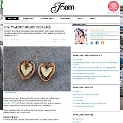 Articles: DIY: Walnut Heart Necklace — By Johnie Gall — Foam Magazine Articles