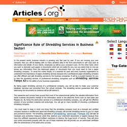 Significance Role of Shredding Services in Business Sector!