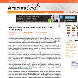 Get the quality repair Services for you iPhone Water Damage