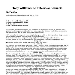 Pages of Fire: Articles: Tony Williams: An Interview Scenario