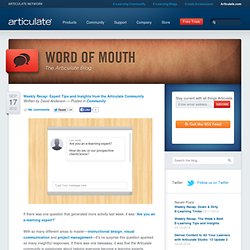 Word of Mouth Blog - Weekly Recap: Expert Tips and Insights from the Articulate Community
