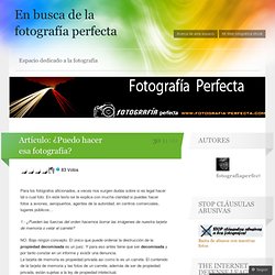 Artículo: ¿Puedo hacer esa fotografía? « En busca de la fotografía perfecta