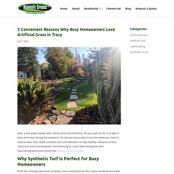 Why Artificial Grass in Tracy is More Convenient Than Natural Grass