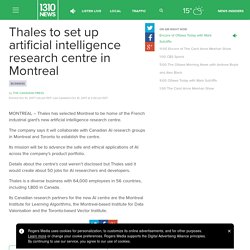 Thales to set up artificial intelligence research centre in Montreal - 1310 NEWS