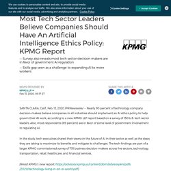 Most Tech Sector Leaders Believe Companies Should Have An Artificial Intelligence Ethics Policy: KPMG Report