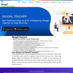 Skugal helps teachers, to manage student smartly with artificial intelligence-enabled software.