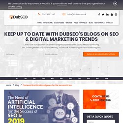 The Need of Artificial Intelligence for SEO Success in 2019