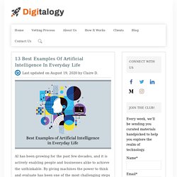 10 Best Examples of Artificial Intelligence in Everyday Life – Digitalogy