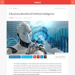 3 Business Benefits Of Artificial Intelligence