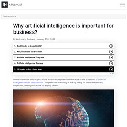 Why artificial intelligence is important for business? - AtulHost