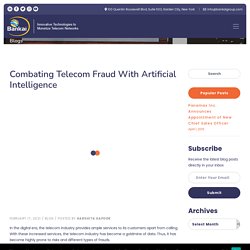 Combating Telecom Fraud with Artificial Intelligence