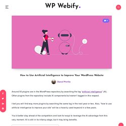 How to Use Artificial Intelligence to Improve Your WP Site