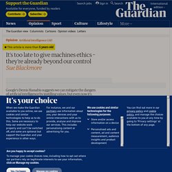 It’s too late to give machines ethics – they’re already beyond our control