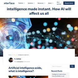 The power of artificial intelligence. How AI will affect us.