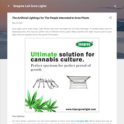 The Artificial Lightings for The People Interested to Grow Plants