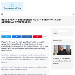 Best Breath Freshener Mouth Spray without artificial sweeteners