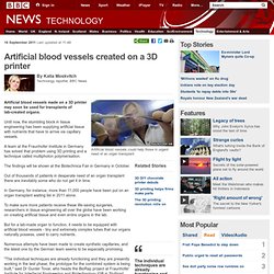 Artificial blood vessels created on a 3D printer