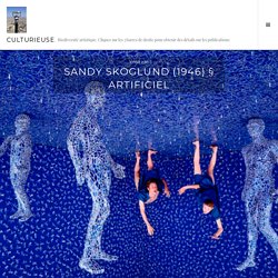 Sandy Skoglund (1946) § artificiel – CultURIEUSE