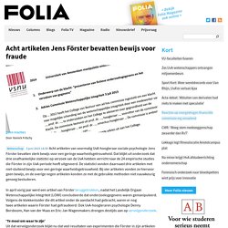 Acht artikelen Jens Förster bevatten bewijs voor fraude