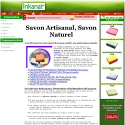 Savon artisanal, savon naturel: info, fabrication et produits