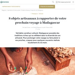 8 objets artisanaux à rapporter de Madagascar