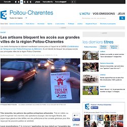 Les artisans bloquent les accès aux grandes villes de la région Poitou-Charentes