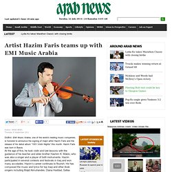 Artist Hazim Faris teams up with EMI Music Arabia