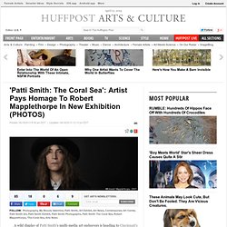 'Patti Smith: The Coral Sea': Artist Pays Homage To Robert Mapplethorpe In New Exhibition (PHOTOS)