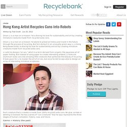 Hong Kong Artist Recycles Cans into Robots