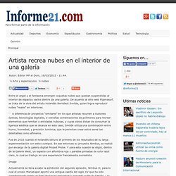 Artista recrea nubes en el interior de una galería