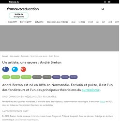 Un artiste, une œuvre : André Breton - Article