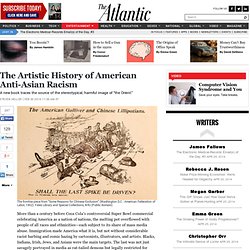 The Artistic History of American Anti-Asian Racism - Steven Heller