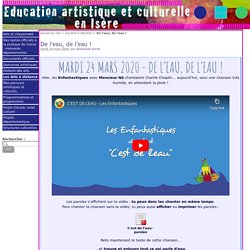 De l'eau, de l'eau ! - Education artistique et Culturelle en Isère