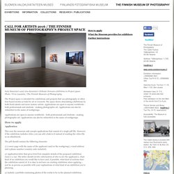 CALL FOR ARTISTS 2016 / THE FINNISH MUSEUM OF PHOTOGRAPHY'S PROJECT SPACE